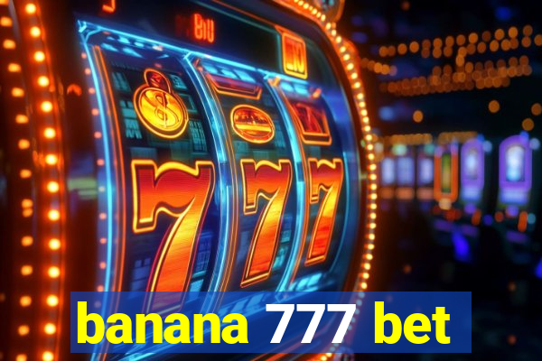banana 777 bet